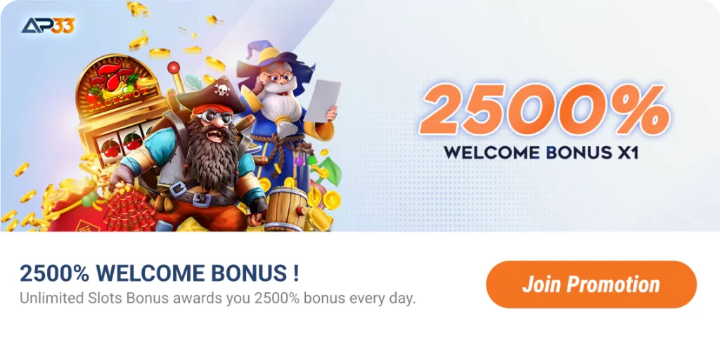 AP33 promotion: 2500% welcome bonus
