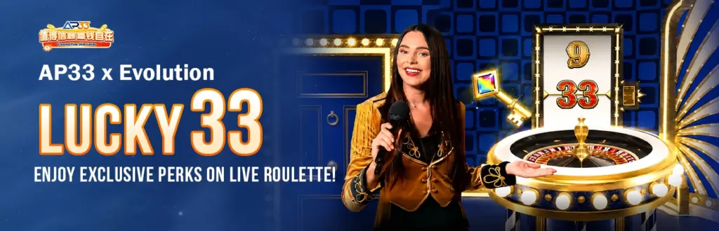 AP33 x Evolution Lucky 33 promotional banner featuring a live roulette host, a premium roulette wheel, and the Lucky 33 bonus game with exclusive live roulette rewards.